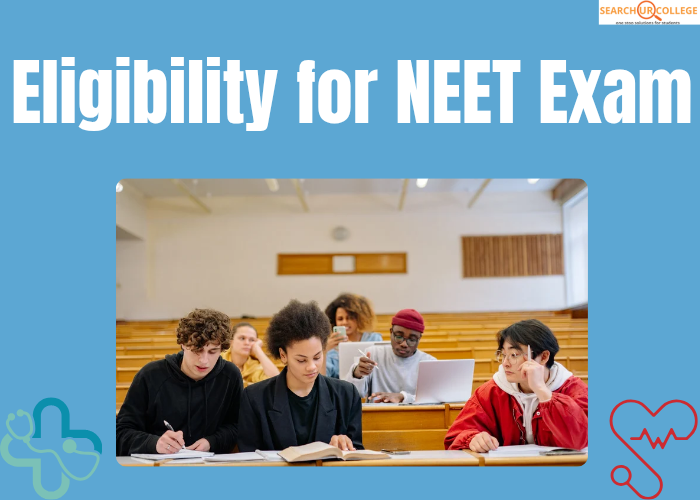 Eligibility for NEET Exam